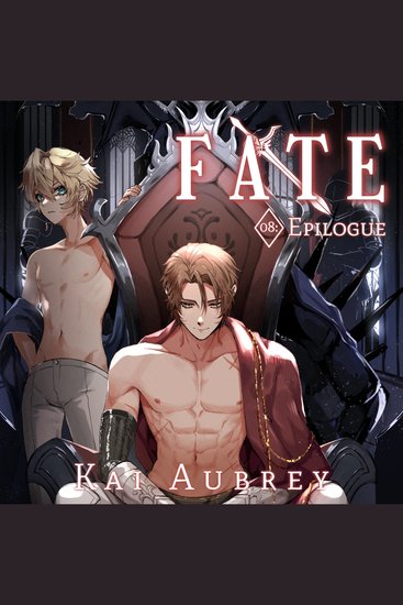 Fate: Part VIII - Epilogue (Yaoi MM Alpha Male Romance) - cover