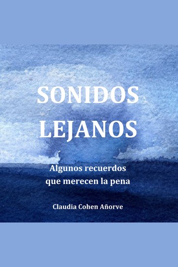 SONIDOS LEJANOS - Algunos recuerdos que merecen la pena - cover