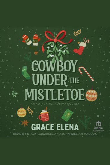 Cowboy Under the Mistletoe - An Alpine Ridge Holiday Novella - cover