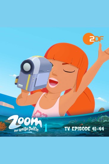 Zoom - Der weiße Delfin: TV Episode 41-44 - Das Original-Hörspiel zur TV-Serie - cover