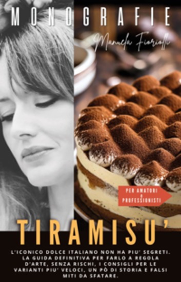 Tiramisù - Discover the secrets of this iconic Italian dessert Here's your ultimate guide to making it perfectly with tips for quicker versions a bit of history and debunking some myths - cover