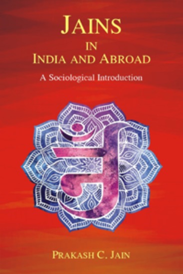 Jains in India and Abroad - A Sociological Introduction - cover