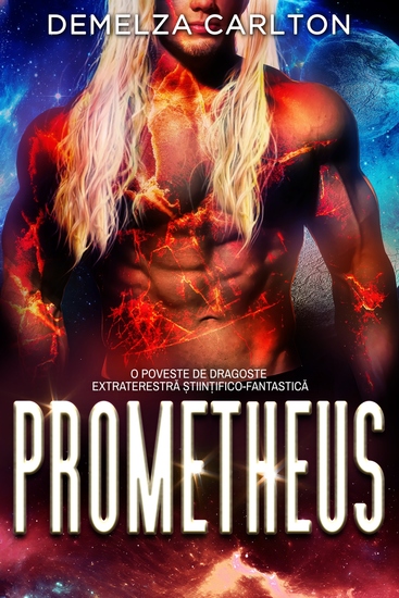 Prometheus - O Poveste de Dragoste Extraterestră Științifico-Fantastică - cover