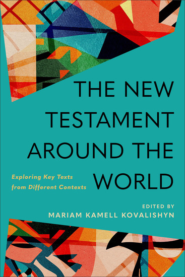 The New Testament around the World - Exploring Key Texts from Different Contexts - cover