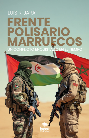 Frente Polisario-Marruecos - Un conflicto enquistado en el tiempo - cover