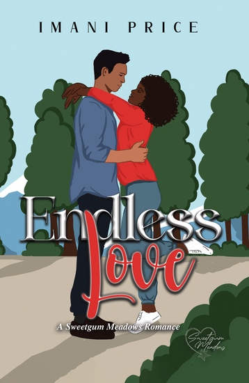 Endless Love - An AMBW Sweetgum Meadows Stand-Alone Romance Book 8 - cover