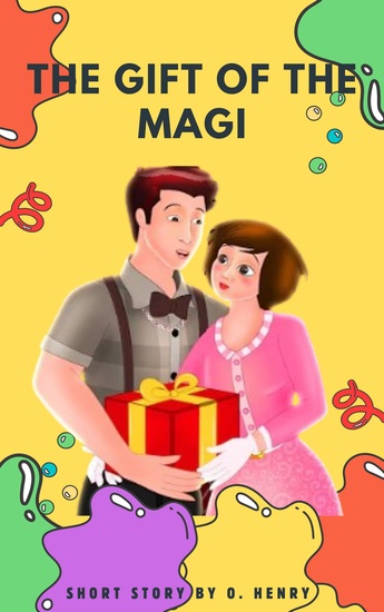 The Gift of the Magi - Heartfelt Sacrifices - cover