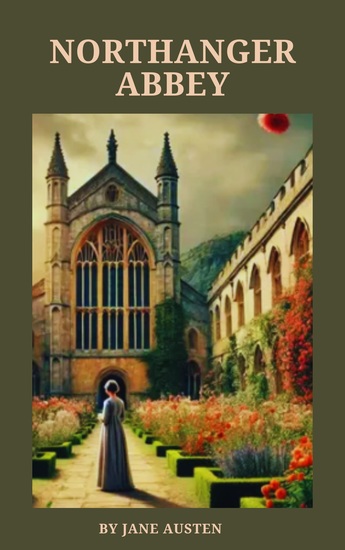 Northanger Abbey - Romance and Intrigue - cover