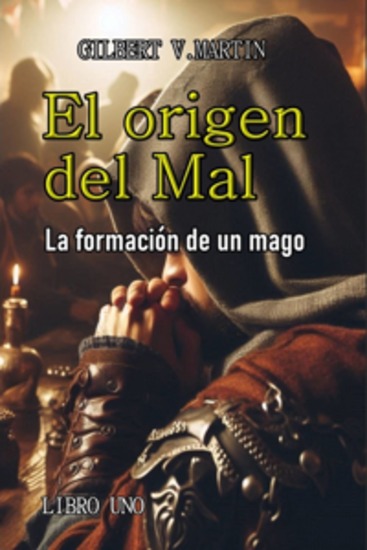 El Origen Del Mal - La Formación De Un Mago - cover