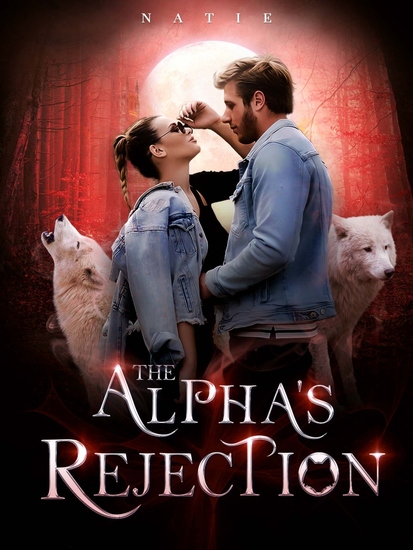 The Alpha's Rejection - Fourth Chance Enemies to Lovers Paranormal Werewolf Comedy Romance - cover