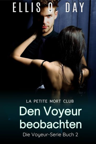 Den Voyeur beobachten - erotische romantische Komödie - cover