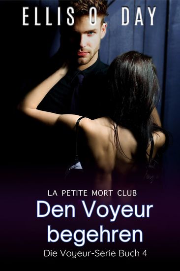 Den Voyeur begehren - Erotische Romantische Komödie - cover