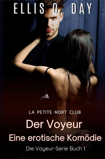Der Voyeur - Eine erotische Komödie - cover