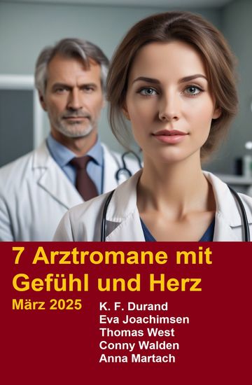 7 Arztromane mit Gefühl und Herz März 2025 - cover