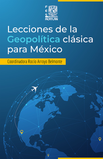 Lecciones de la geopolítica clásica para México - cover