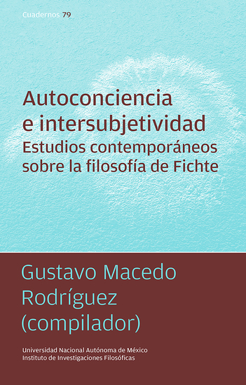 Autoconciencia e intersubjetividad Estudios contemporáneos sobre la filosofía de Fichte - cover
