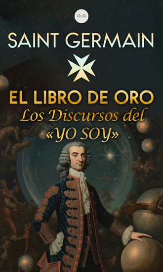 El Libro de Oro - Los Discursos del «YO SOY» - cover