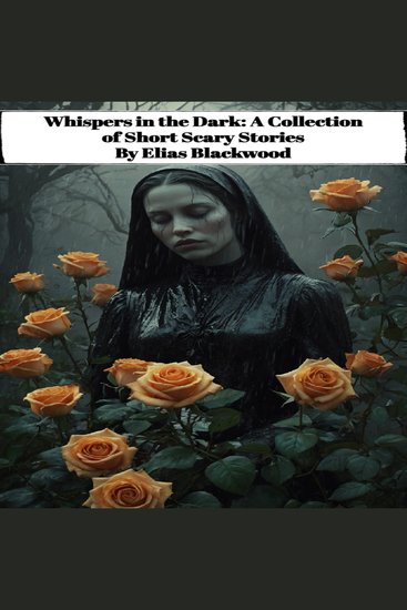 Whispers in the Dark - A Collection of Short Scary Stories - cover