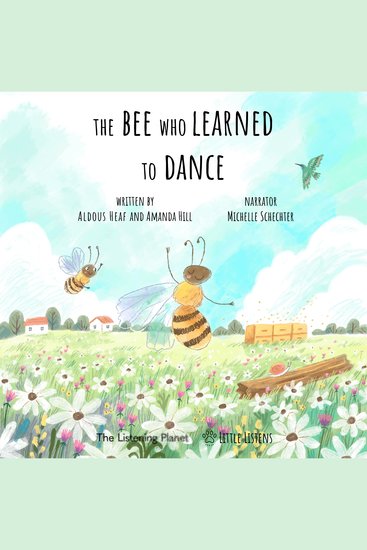 The Bee Who Learned To Dance - Where Little Ears go on Big Adventures - cover