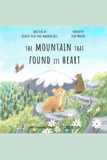 The Mountain That Found Its Heart - Where Little Ears go on Big Adventures - cover