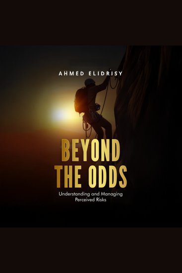 Beyond the Odds - Understanding and Managing Perceived Risks - cover