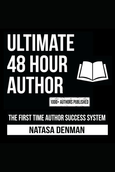 Ultimate 48 Hour Author - The First Time Author Success System - cover