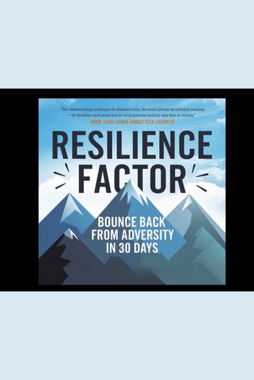 RESILIENCE FACTOR- Bounce back from adversity in 30 days THE - cover