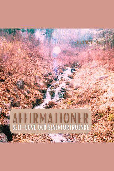 Affirmationer: Self-Love och självförtroende (porlande bäck) - cover