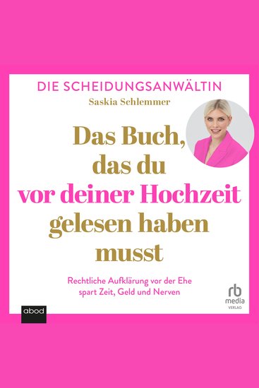 Das Buch das du vor deiner Hochzeit gelesen haben musst - Rechtliche Aufklärung vor der Ehe spart Zeit Geld und Nerven - cover