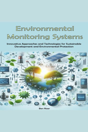 Environmental Monitoring Systems - Innovative Approaches and Technologies for Sustainable Development and Environmental Protection - cover
