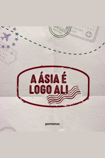 A Ásia é logo ali - cover