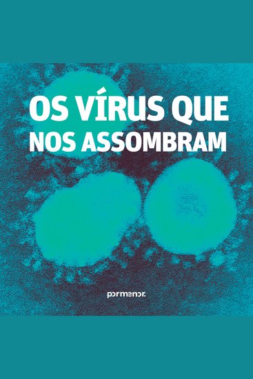 Os vírus que nos assombram - cover