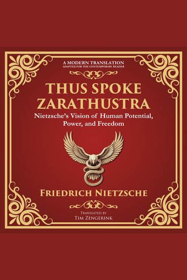 Thus Spoke Zarathustra - Nietzsche’s Vision of Human Potential Power and Freedom - A Modern Translation - Adapted for the Contemporary Reader - cover