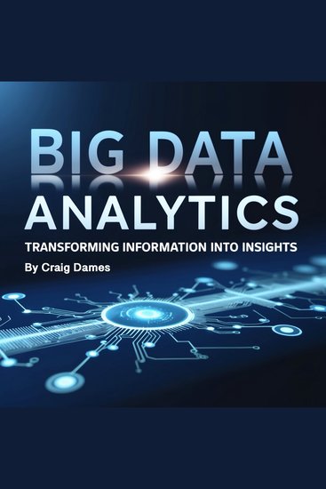 Big Data Analytics - Transforming Information into insights - cover