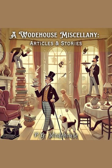 Wodehouse Miscellany A: Articles & Stories - cover