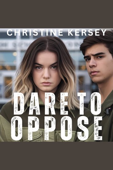 Dare to Oppose - Parallel World Book Four - cover