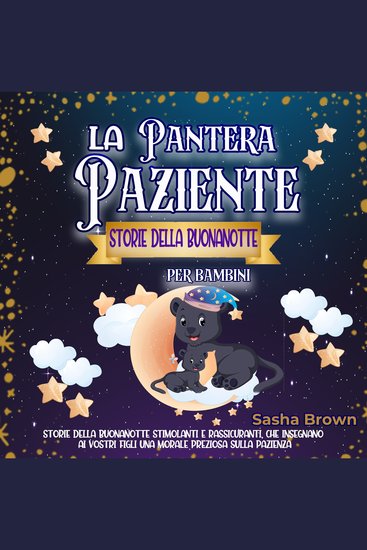 La Pantera Paziente Storie della buonanotte per bambini - cover