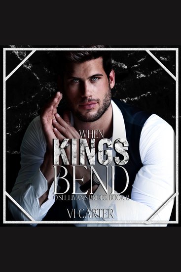 When Kings Bend - A Dark Irish Mafia Romance intensified by the presence of a cult - cover