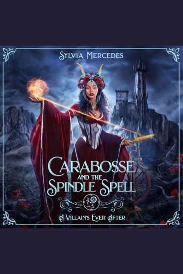 Carabosse and the Spindle Spell - A Retelling of Sleeping Beauty - cover