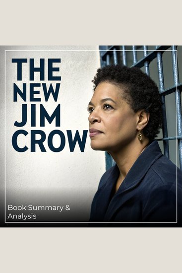 New Jim Crow The: Book Summary & Analysis - cover