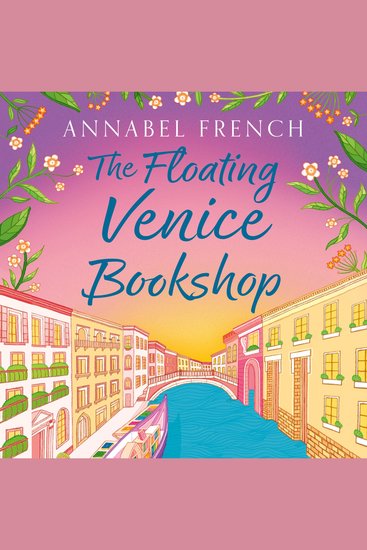 Floating Venice Bookshop The: The must-read heartwarming escapist romance NEW for 2026! (The Floating Shop series Book 2) - cover