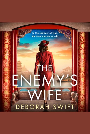 Enemy’s Wife The: Don’t miss this emotional heart-wrenching brand-new historical fiction in 2026 set in Shanghai during World War II (Survivors of War Book 2) - cover