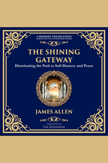 The Shining Gateway - Illuminating the Path to Self-Mastery and Peace - cover