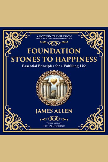 Foundation Stones to Happiness - Essential Principles for a Fulfilling Life - cover