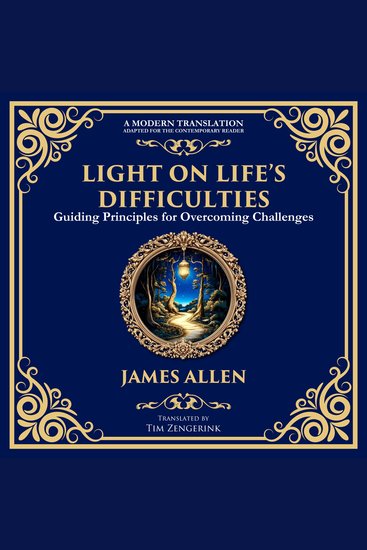 Light on Life’s Difficulties - Guiding Principles for Overcoming Challenges - cover