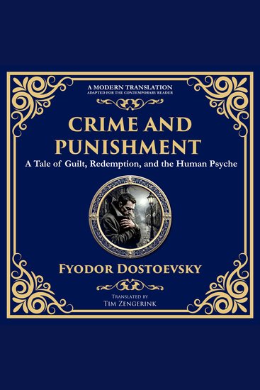Crime and Punishment - Dostoevsky’s Exploration of Guilt Redemption and Justice - cover