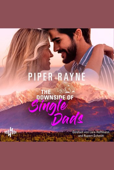 Downside Of Single Dads The (Lake Starlight 4) - Eine Small-Town-Romance zum Wohlfühlen - cover