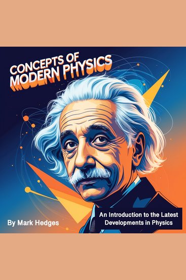 Concepts of Modern Physics - An Introduction to the Latest Developments in Physics - cover