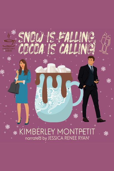 Snow is falling cocoa is calling! - cover