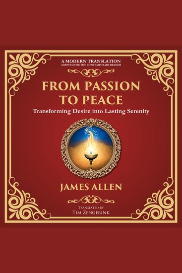 From Passion to Peace - Transforming Desire into Lasting Serenity - cover